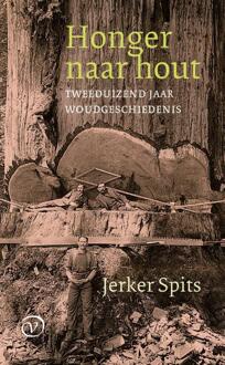 Honger naar hout -  Jerker Spits (ISBN: 9789028242142)