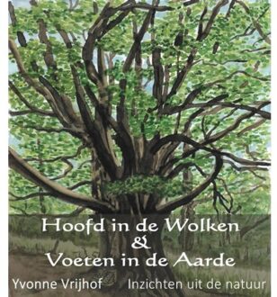 Hoofd In De Wolken, Voeten In De Aarde - Yvonne Vrijhof -de Vries