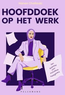 Hoofddoek op het werk -  Hanan Challouki (ISBN: 9789463838948)