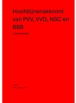Hoofdlijnenakkoord Van Pvv, Vvd, Nsc En Bbb - Sjef van Put