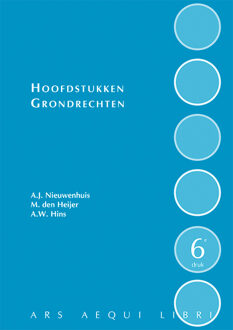Hoofdstukken grondrechten - zesde druk -  Aernout Nieuwenhuis (ISBN: 9789493333598)