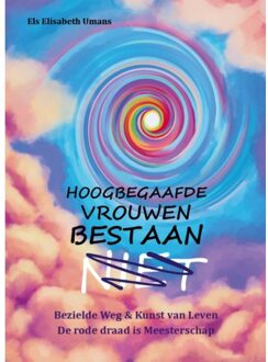 Hoogbegaafde Vrouwen Bestaan Niet - Els Elisabeth Umans