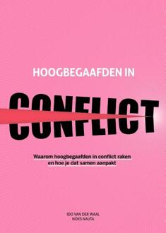 Hoogbegaafden in conflict -  Ido van der Waal, Noks Nauta (ISBN: 9789493171909)