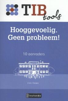 Hooggevoelig? Geen probleem