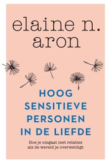 Hoogsensitieve personen in de liefde - Boek Elaine N. Aron (9400510187)
