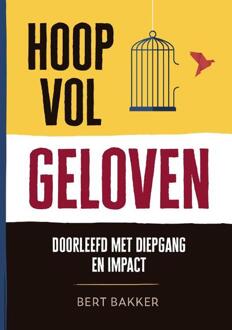 Hoopvol geloven -  Bert Bakker (ISBN: 9789493369016)