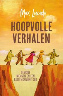 Hoopvolle verhalen -  Max Lucado (ISBN: 9789033804557)