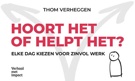 Hoort het of helpt het? -  Thom Verheggen (ISBN: 9789493451094)