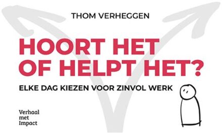Hoort Het Of Helpt Het? - Thom Verheggen