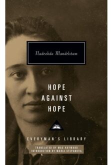 Hope Against Hope - Everyman’s Library Contemporary Classics - Nadezhda Mandelstam