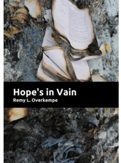 Hope's in vain - Boek Remy L. Overkempe (9402137645)