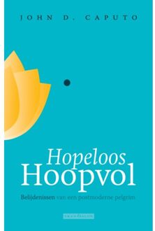 Hopeloos hoopvol - Boek John D. Caputo (9492183595)