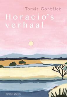 Horacio's verhaal -  Tómas González (ISBN: 9789493169302)