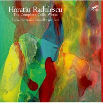 Horatiu Radulescu: Works For Cello