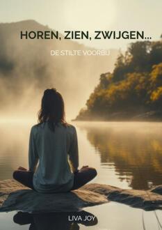 Horen, zien, zwijgen... -  Liva Joy (ISBN: 9789465120096)
