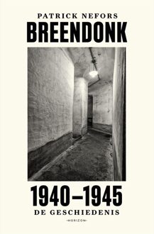 Horizon Breendonk 1940-1945 - Patrick Nefors - ebook