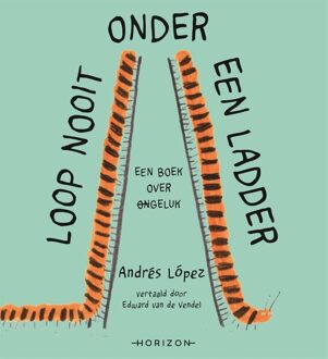 Horizon Loop nooit onder een ladder - Andrés López - ebook