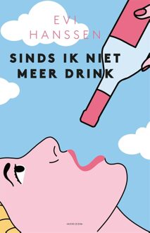 Horizon Sinds ik niet meer drink - Evi Hanssen - ebook