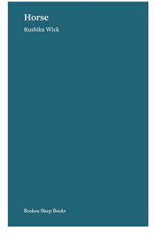 Horse - Rushika Wick