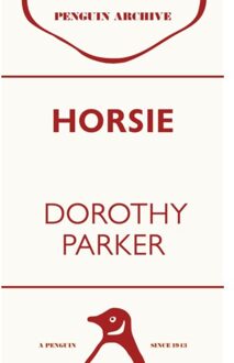 Horsie - Penguin Archive - Dorothy Parker