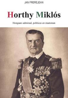 Horthy Miklós - Jan Frerejean