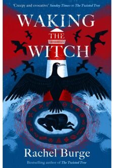 Hot Key Books Waking The Witch - Rachel Burge