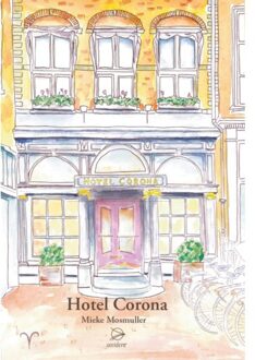 Hotel Corona - Mieke Mosmuller