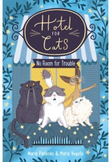 Hotel For Cats: No Room For Trouble - Hotel For Cats - Marie Pavlenko