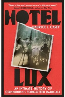 Hotel Lux - Maurice J Casey