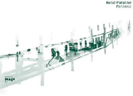 Hotel Paral.Lel - Christian Fennesz