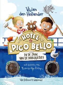 Hotel Pico Bello en de zaak van de horlogedief -  Vivian den Hollander (ISBN: 9789000398478)