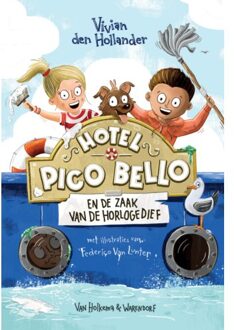 Hotel Pico Bello En De Zaak Van De Horlogedief - Vivian den Hollander