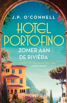 Hotel Portofino - Zomer aan de Rivièra -  J.P. O'Connell (ISBN: 9789021045634)