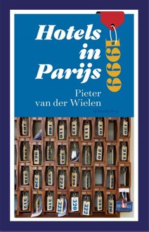 Hotels in Parijs 1999 - Pieter van der Wielen - ebook