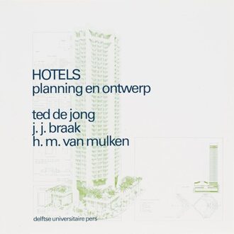 Hotels planning en ontwerp - Boek Ted de Jong (904071391X)