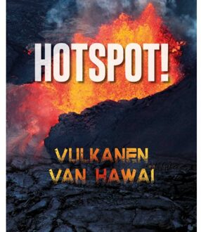 Hotspot! - Vulkanen Van Hawaï - Mary Cerullo