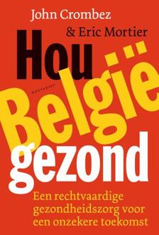 Hou België gezond -  Eric Mortier, John Crombez (ISBN: 9789057209277)