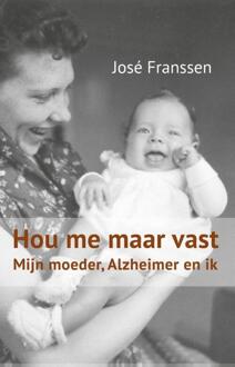 Hou me maar vast - Boek José Franssen (908129217X)