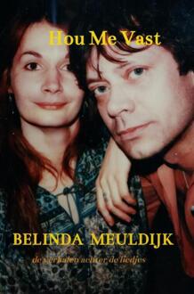 Hou Me Vast -  Belinda Meuldijk (ISBN: 9789465126548)