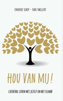 Hou van mij! -  Enneke Schep-van Twillert (ISBN: 9789083506685)