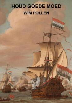 Houd goede moed -  Wim Pollen (ISBN: 9789403780146)