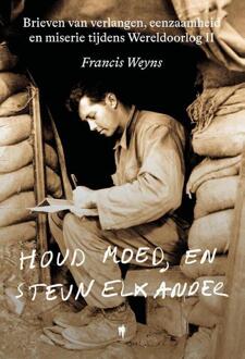 Houd moed, en steun elkander -  Francis Weyns (ISBN: 9789493410947)