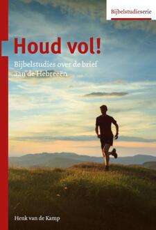 Houd Vol! - Bijbelstudieserie - Henk van de Kamp