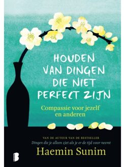 Houden Van Dingen Die Niet Perfect Zijn - Haemin Sunim