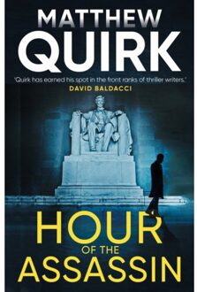 Hour Of The Assassin - Matthew Quirk