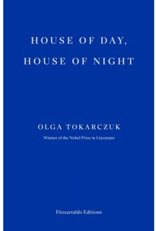 House Of Day, House Of Night - Olga Tokarczuk