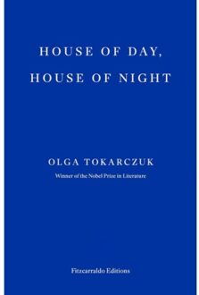 House Of Day, House Of Night - Olga Tokarczuk