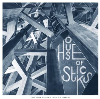 House Of Sticks - Thorbjorn Risager & The Black To