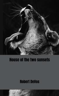 House of the two sunsets -  Robert Devos (ISBN: 9789403780559)