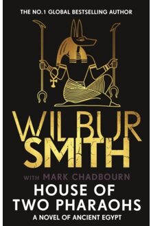 House Of Two Pharaohs - The Egyptian Series - Wilbur Smith